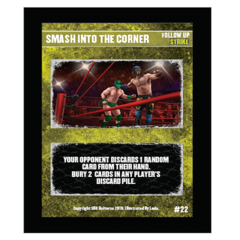 22 - Smash Into The Corner